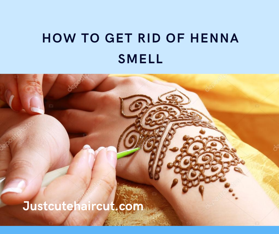 How to Get Rid of Henna Smell, how to remove henna from hands instantly, how to remove henna smell from skin, how to get rid of indigo smell from hair, smell of henna makes me sick, what does henna smell like